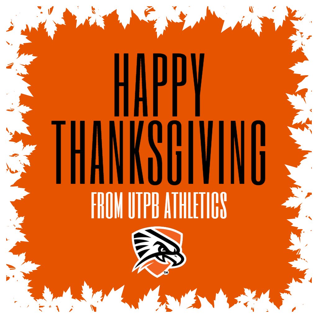 From everyone at UTPB Athletics, have a safe and happy Thanksgiving!