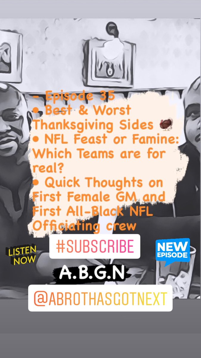 BrothaNext's tweet photo. Happy Thanksgiving! Check out Episode 35 of @BrothaNext podcast...link in bio... #maliceinthepalace #ps5struggles #thanksgiving #nfl #allblackrefereesnfl #firstwomangmofmlb #nba #boxing https://t.co/ul369uGwhB