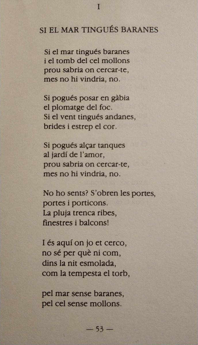 laiabalasch's tweet photo. Si el mar tingués baranes
i el tomb del cel mollons
prou sabria on cercar-te,
mes no hi vindria, no. 
#marcalianes

Un poema de Sal oberta de l'estimada Maria Mercè Marçal https://t.co/PY7kOGLFWT