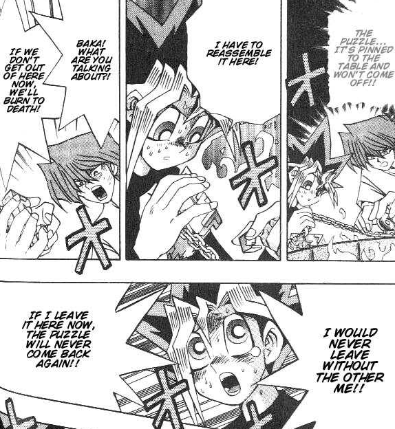 do you ever just think about how ready Yugi was to..burn to death in a fire in order to reassemble the puzzle 