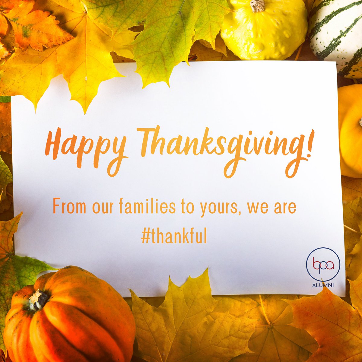 BPA_Alumni's tweet photo. We are #thankful for our #bpafamily! Wishing you all a happy, safe, healthy Thanksgiving! #bpaallday https://t.co/OYcsgOBS6z