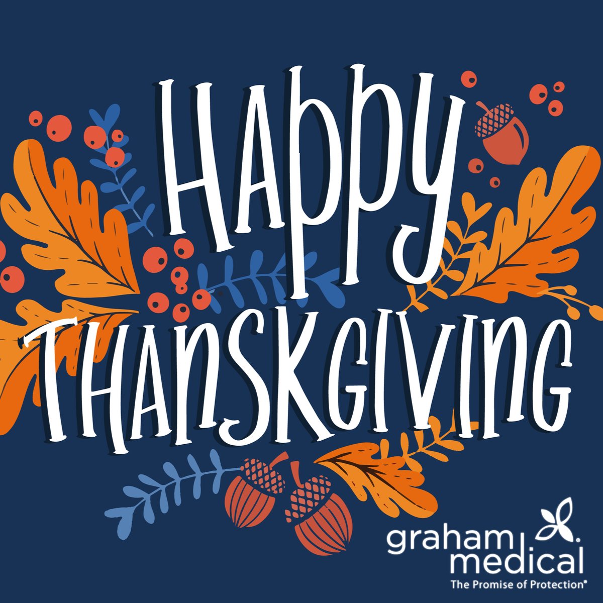 We at Graham Medical would like to wish you a safe, healthy and happy #Thanksgiving holiday!