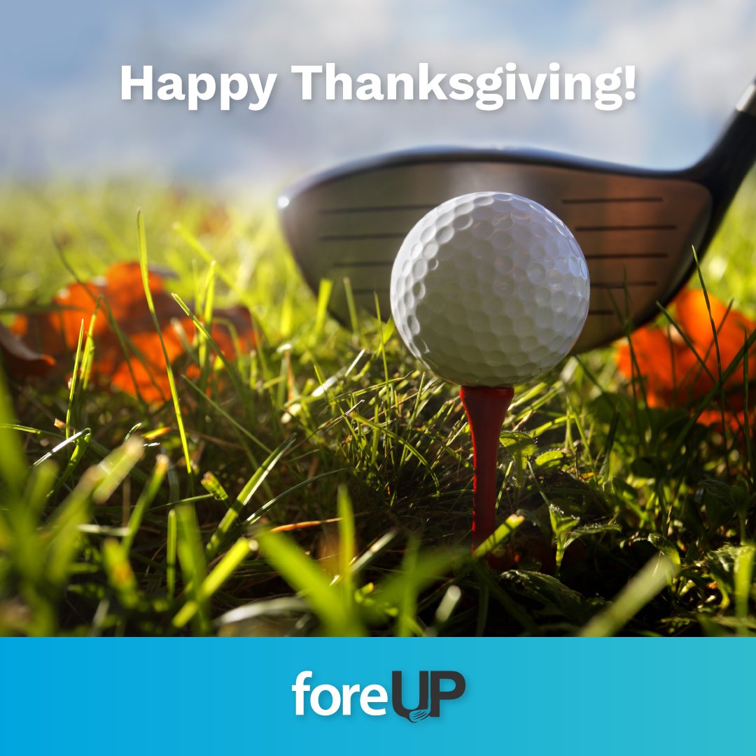 foreUP's tweet image. Happy Thanksgiving from foreUP! We are grateful for our amazing client courses and dedicated employees! Enjoy the day with family and friends, and be sure to get out and get yourself a &quot;birdie.&quot; ⛳🦃

 #foreUPclient #ThanksgivingGolf #gratefulforgolf #givethanks