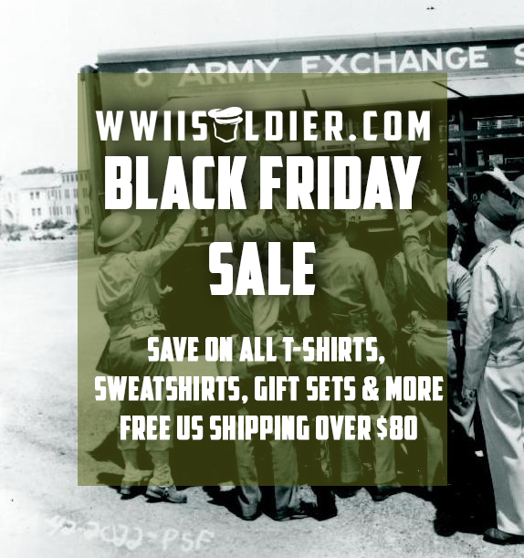 Black Friday Sale Starts Now  wwiisoldier.com
