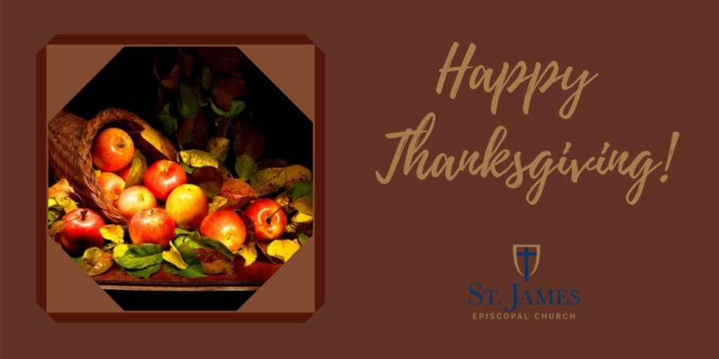 Happy Thanksgiving, from the St. James family!