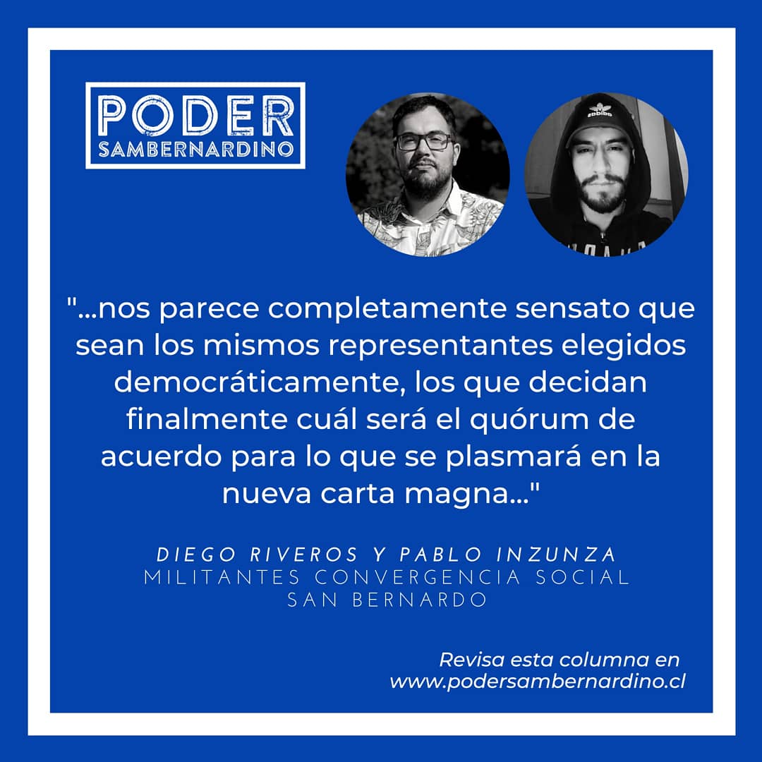 PSambernardino's tweet photo. #ColumnaSambernardina | "La discusión por el quórum en la Convención Constitucional: que Chile decida" por @DiegoLovegood y @PabloInzunzabu,  militantes de Convergencia Social San Bernardo. Revisa la columna en https://t.co/dftRyKoLAs https://t.co/vo4xtpbGb4