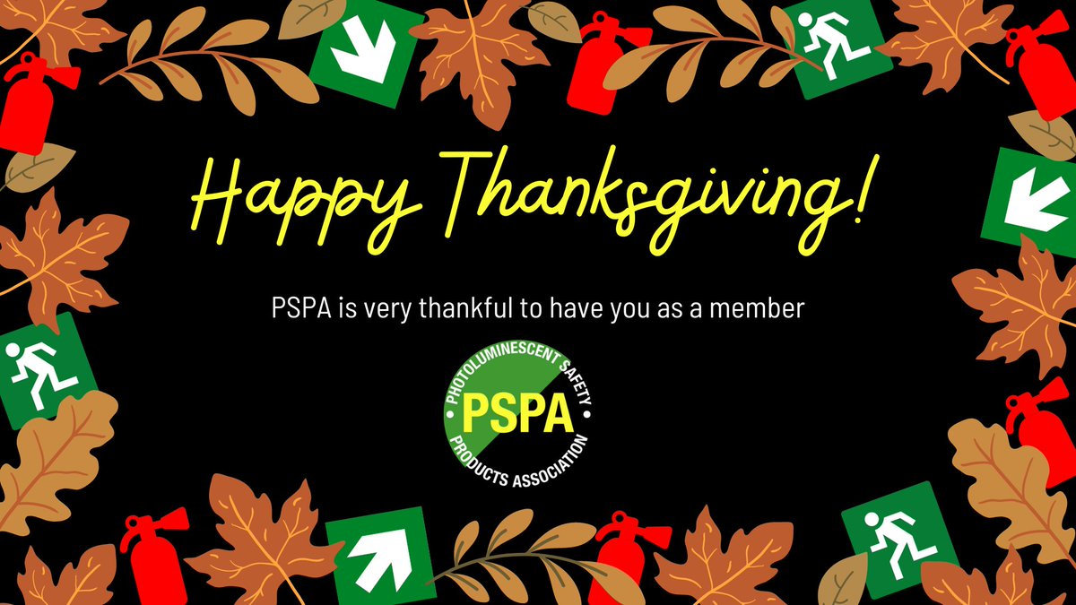 In an important day like this, especially for our members from USA, <a href="/PSPA_ORG/">PSPA-Photoluminescent Safety Products Association</a> would like to wish HAPPY THANKSGIVING to all of you!

We are very thankful to have you as a member.