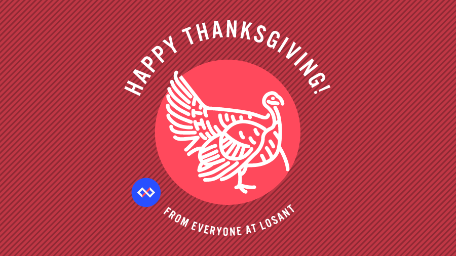 LosantHQ's tweet photo. Happy Thanksgiving from your Losant Family!🦃 https://t.co/QsUdpAboUC