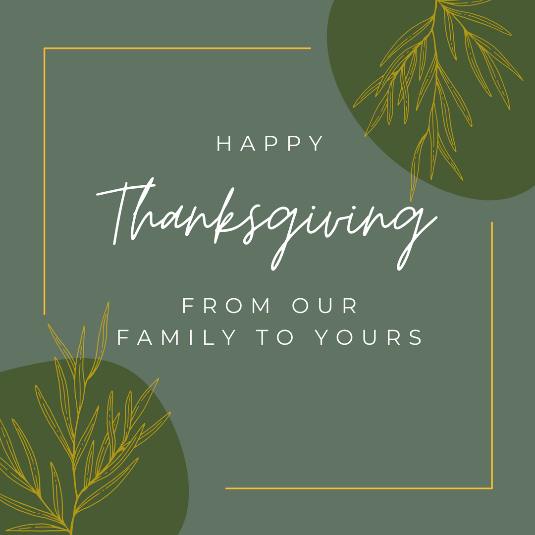 🍂Wishing you and your family a Happy Thanksgiving! 🍂

We're so thankful for the blessings God has given us. The sheer opportunity to celebrate this day with family is such a gift we don't take for granted.

Today, we say a prayer of gratitude for family and friends, new and