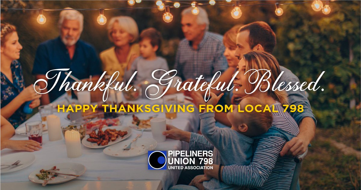 Happy #Thanksgiving from the #Local798 family to yours! Special thank you to @LIUNA @PaAFL_CIO and all craftsmen who work tirelessly to ensure America's #energy infrastructure is built safely and efficiently. #PipelinerPride!