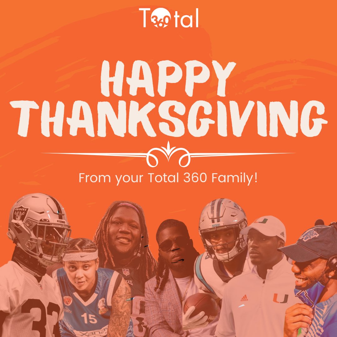 Total360MGT's tweet photo. Happy Thanksgiving to you &amp; yours from your Total 360 Family ⚠️💯 https://t.co/B53iYfakeI