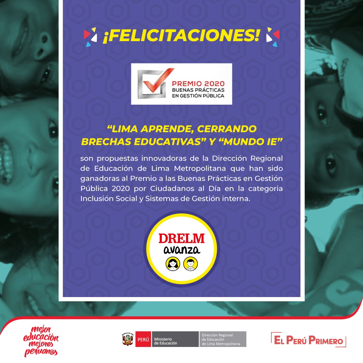 drelm_lima's tweet photo. 🎉 ¡Somos ganadores del @PremioBPG con las propuestas #LimaAprende y #MundoIE! ✨
Esto nos motiva a seguir trabajando por una educación de calidad porque en #LimaMetropolitana, #LaEducaciónNoPara 💪 https://t.co/I2NyqYbhP7
