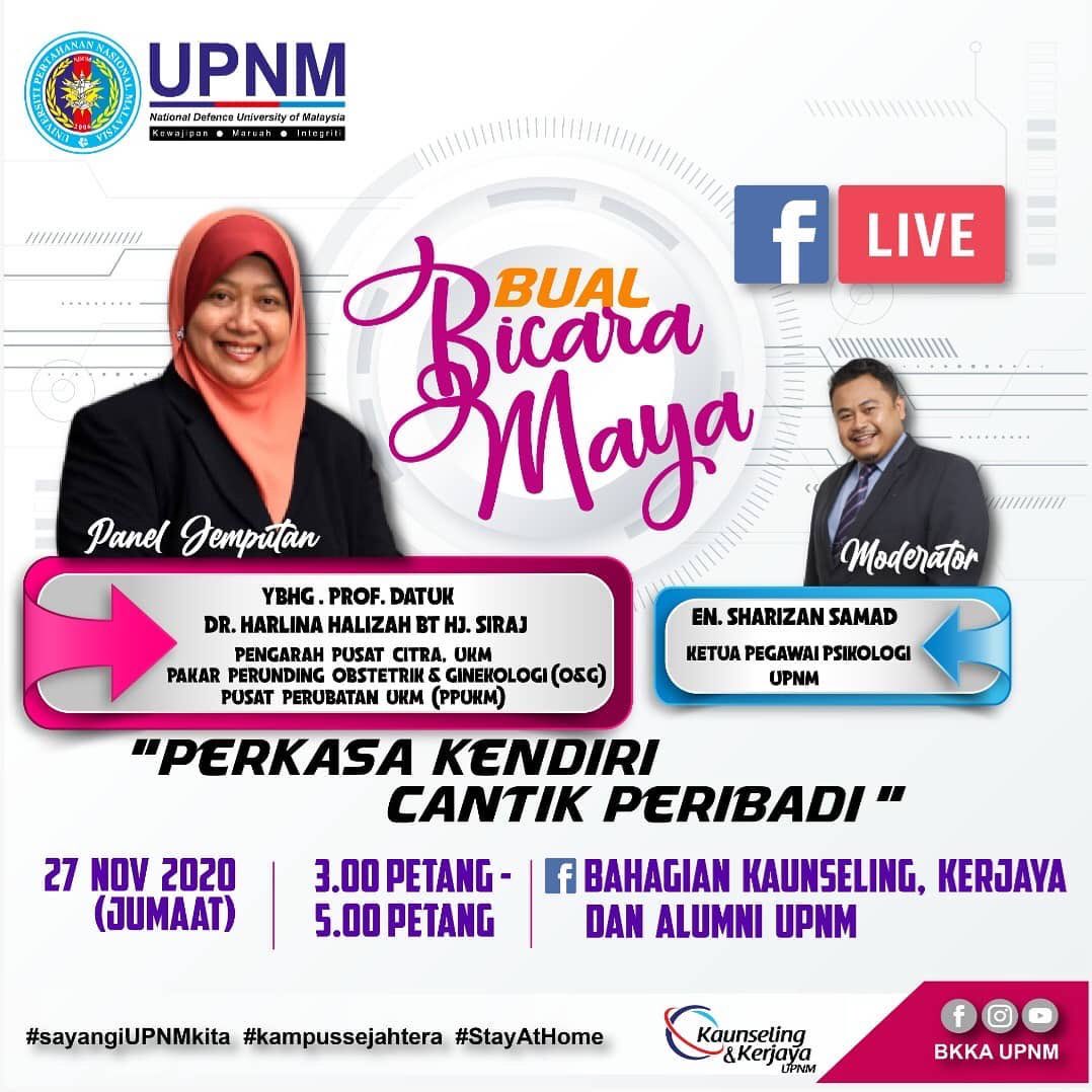 Official Upnm Ar Twitter Sertai Bual Bicara Maya Perkasa Kendiri Cantik Peribadi Bersama Prof Datuk Dr Harlina Halizah Bt Hj Siraj Pusat Perubatan Ukm Ppukm 27 Nov 2020 Jumaat