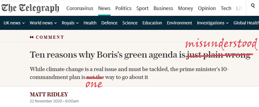 I am sick and tired of of people who proclaim anti-renewable nonsense as fact and get away with it.I think  @mattwridley misunderstands  @borisjohnson's green agenda on all 10 points but allow me to focus on the points regarding electric vehicles that are my academic specialty.  https://twitter.com/mattwridley/status/1331641286265278469
