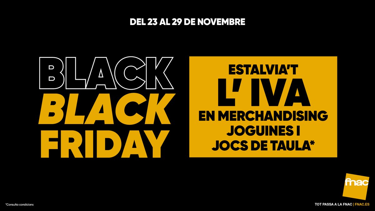 🎉🥳 El #BlackFriday continua! 🎨🧸 Aprofita, perquè fins al 29 de Novembre, pots estalviar-te l'IVA en #Merch, #Joguines i #JocsDeTaula!
 
👉 Consulta condicions a fnac.es