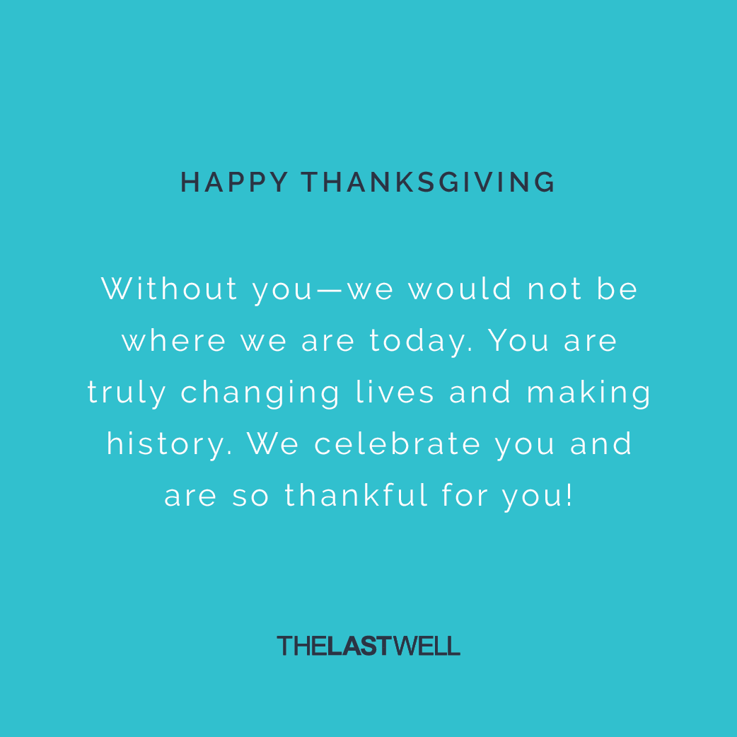 TheLastWell's tweet photo. We are so thankful for you, our amazing followers, supporters and donors—especially during this challenging year! Without you—we would not be where we are today. You are truly changing lives and making history. We celebrate you and are so thankful for you! #happythanksgiving https://t.co/xMmxnpVisj