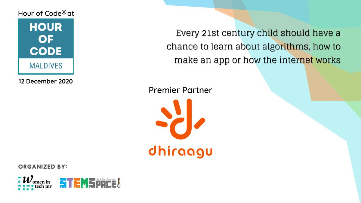 STEMSpaceMv's tweet image. We are pleased to welcome @dhiraagu as a Premier Partner to host #HourOfCode at Hour of Code Maldives. 
hourofcodemv.com

Every 21st Century child should have a chance to learn about algorithms, how to make an app or how the internet works. 
#HourofCodeMv @womenintechmv