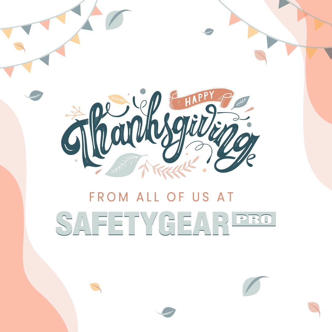 SafetyGearPro's tweet photo. Happy Thanksgiving everyone! We hope you are staying safe and being around loved ones during these times. #StayHome #weknowsafety https://t.co/jzUCCsNjX1