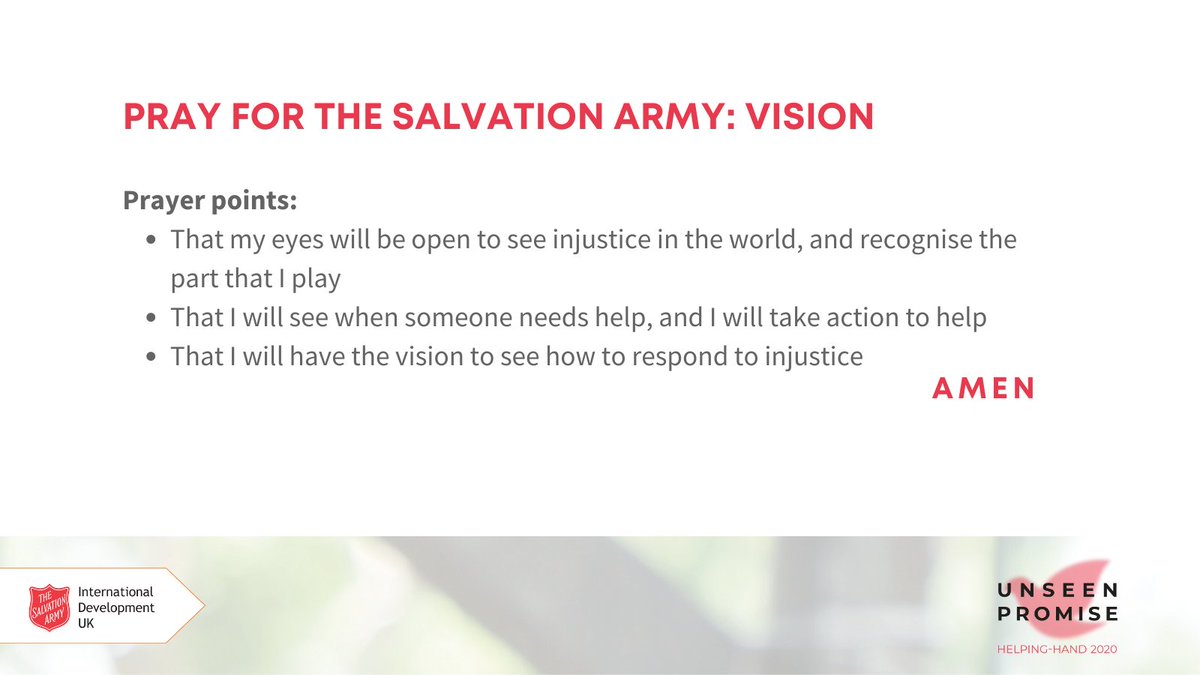 salvationarmyid's tweet photo. Pray for vision:
> That my eyes will be open to see injustice in the world and recognise the part that I play
> That I will see when someone needs help, and I will take action
> That I will have the vision to see how to respond to injustice
#praywithus #unseenpromise https://t.co/dBP0ZTCgmX
