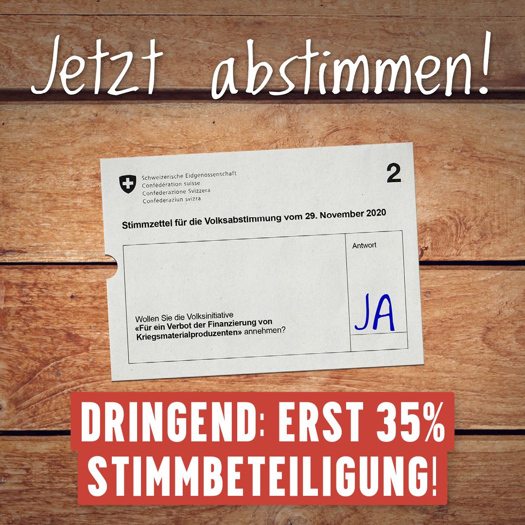 Drei Tage vor der Abstimmung haben erst 35% abgestimmt 😳 So änderst du das 👇🏼 

1. Spätestens bis Samstag bei deiner Gemeinde ein JA zur Kriegsgeschäfte-Initiative einwerfen - oder am Sonntagmorgen an der Urne 🗳️
2. Diesen Post teilen 
3. Erinnere 5 Menschen ans Abstimmen!