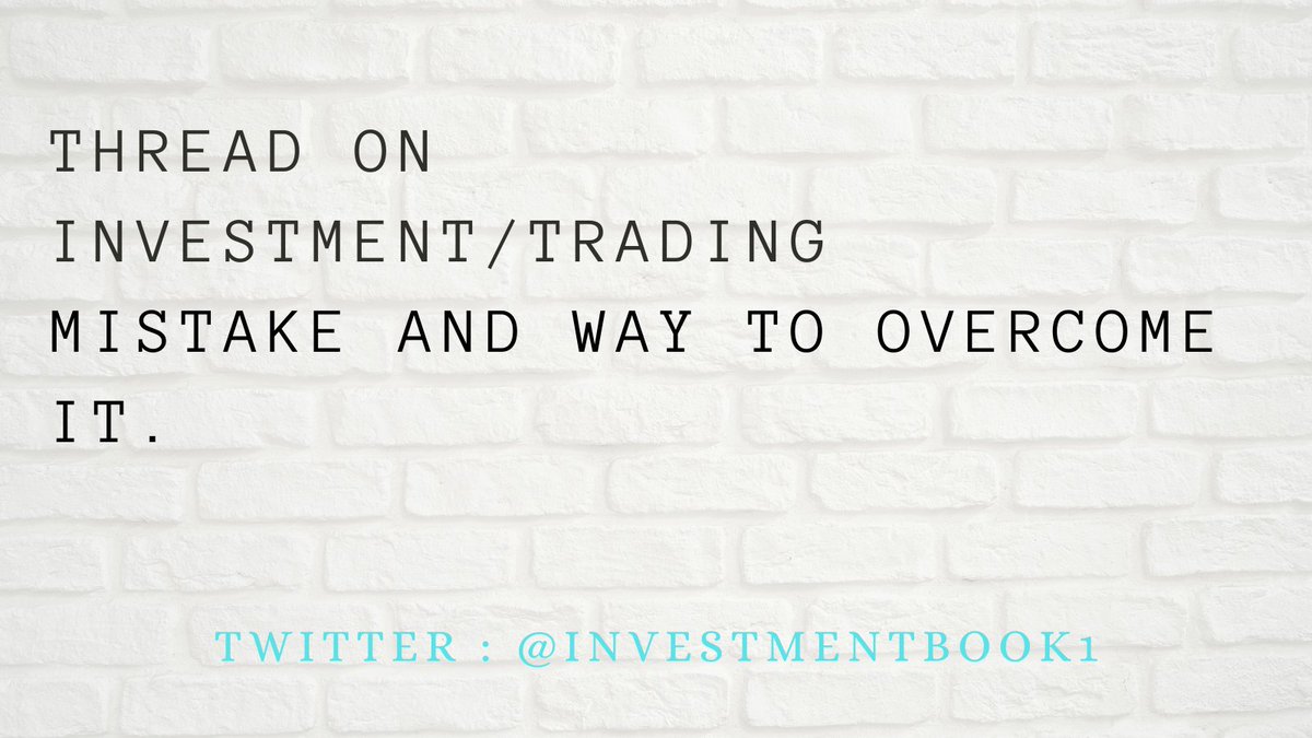 Thread  on Investment/trading mistake and way to overcome itYou lost money in Trading or InvestmentHere how can you overcome from itPotential Reason : What the reason of failure What fault in system Traded by stock tips Not put stoploss 