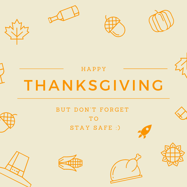 Hmmmm.... Who is ready for some delicious food? We don't know you but we are more than ready. 

Go get some food and have fun. But please, do everything under safety guidelines. 

Anyways, why you are still here?

#SafetyFirst #happy #Thanksgiving #food