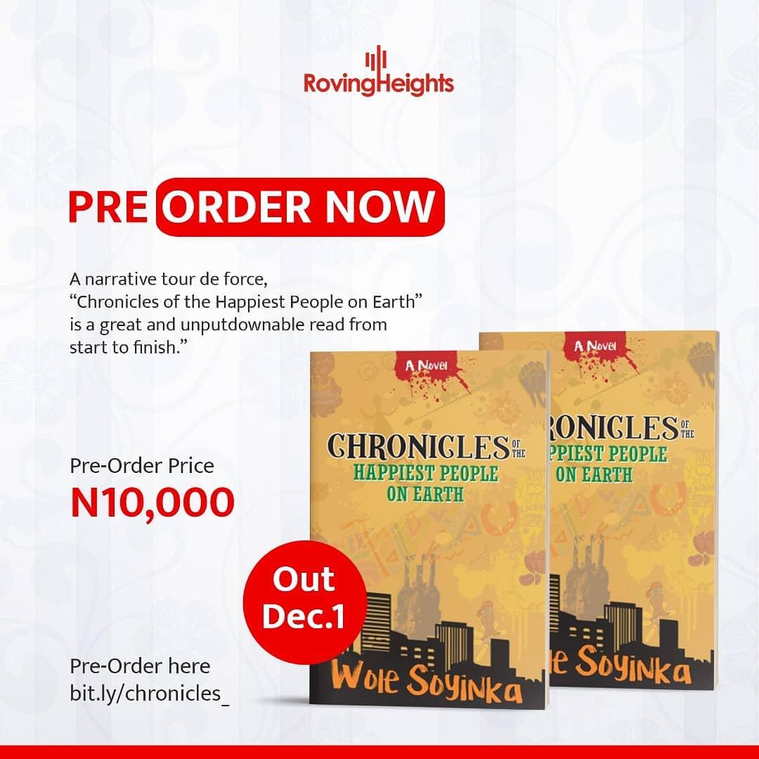 Rovingheights's tweet photo. Wole Soyinka is set to release his first novel in nearly half a century. 'The Chronicles of the Happiest People on Earth' will be the Nobel Laurate's 3rd novel and it hits the shelves on Dec. 1st 2020. 

DM us now!!! https://t.co/geWjFKeLbd