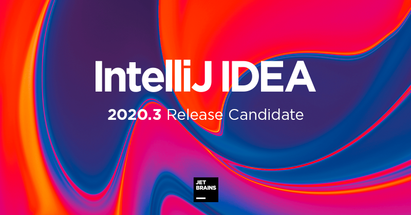 intellijidea's tweet photo. IntelliJ IDEA 2020.3 Release Candidate is available! This is the final pre-release build. Please test it out and let us know if you encounter any issues. 
https://t.co/RdwO41O2wO https://t.co/WsorOS1RHf