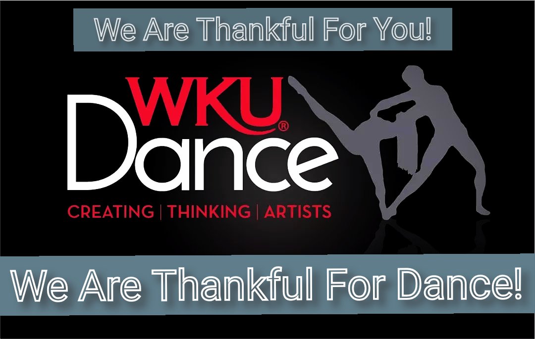 WKUDanceprogram's tweet photo. The #WKUDanceProgram wishes you, your  family, &amp; friends a wonderful safe and healthy holiday! We are so thankful for your continued support. We are thankful to continue to be able to do what we love...DANCE! 
#danceonthehill @wkupcal @caboni @wkutheatredance @wkuadmissions https://t.co/Lc4ZsfbuEg