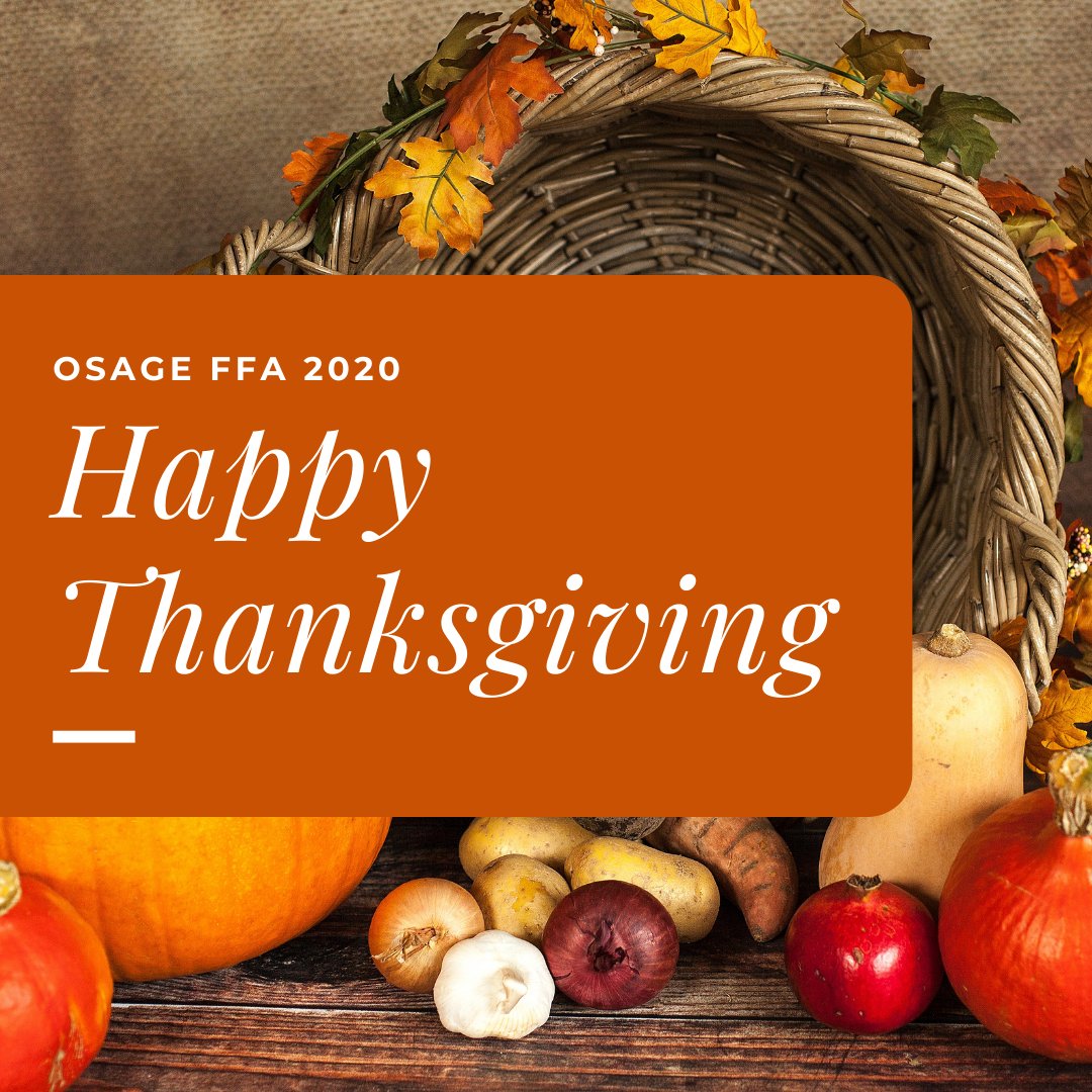 OsageFFA's tweet photo. Happy Thanksgiving! Osage FFA is thankful for a great community, supportive school district, and dedicated members. https://t.co/0E7AbEFdwe