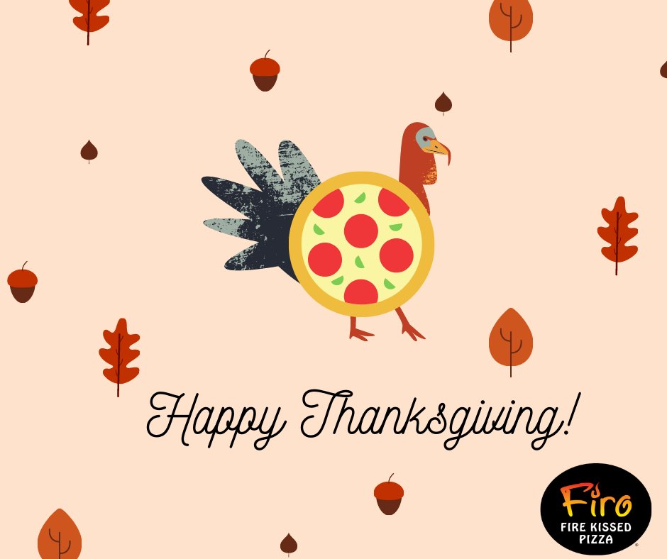 Happy Thanksgiving! Who here thinks instead of turkey for a traditional Thanksgiving meal it should actually be PIZZA!?! #GobblePizzaTillYouWobble