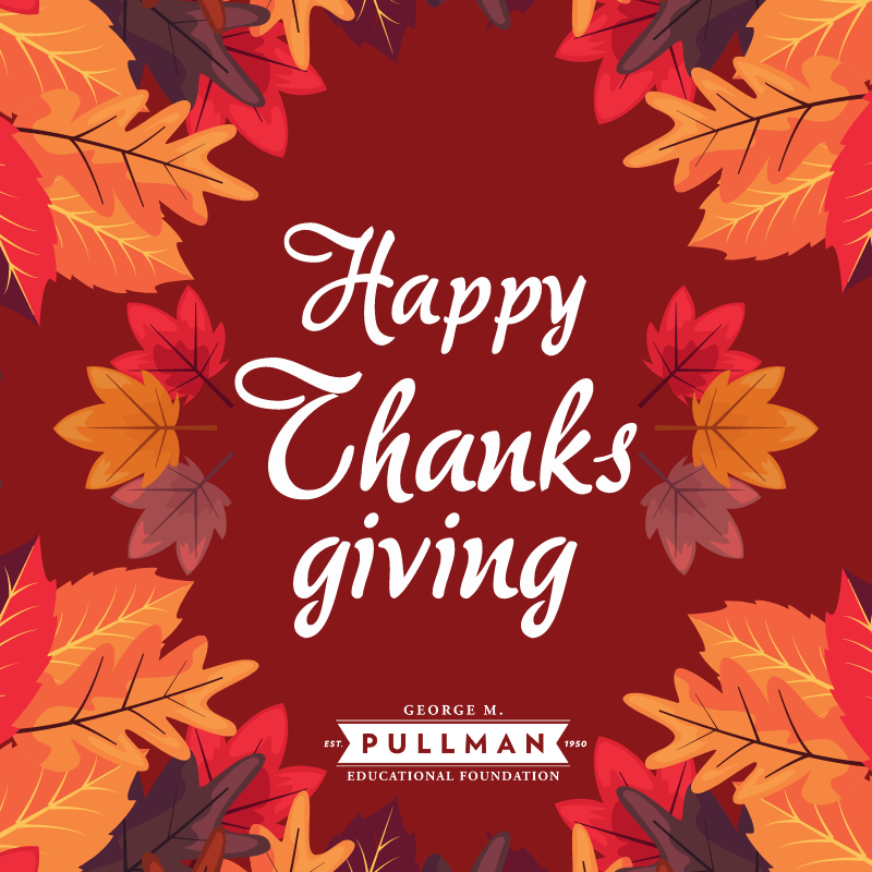 pullmanfdn's tweet photo. We are so grateful for our Pullman Community! Wishing you and your family a safe and healthy Thanksgiving! https://t.co/mQqAQxxBb4