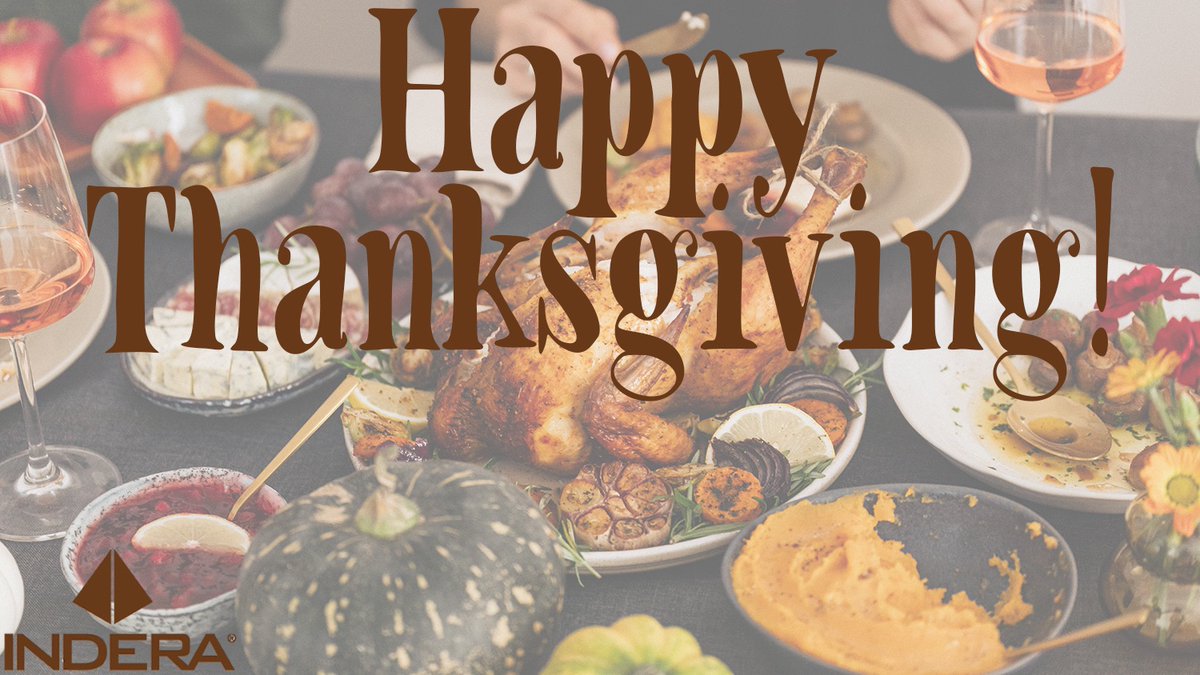 Happy Thanksgiving from all of us here at Indera Mills! We are thankful for you! #WorkPlayEveryday