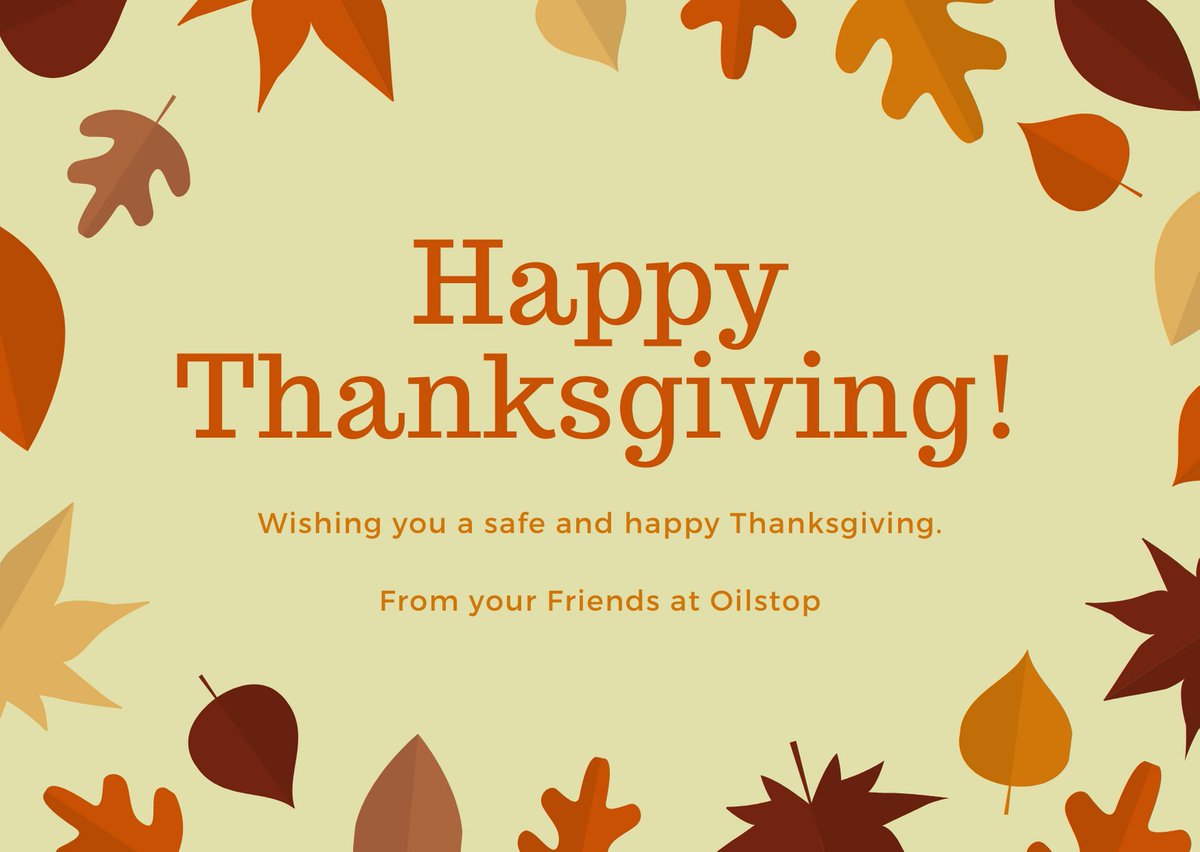 OilstopInc's tweet photo. Wishing you a safe and happy Thanksgiving. https://t.co/sJrBVvCk9O