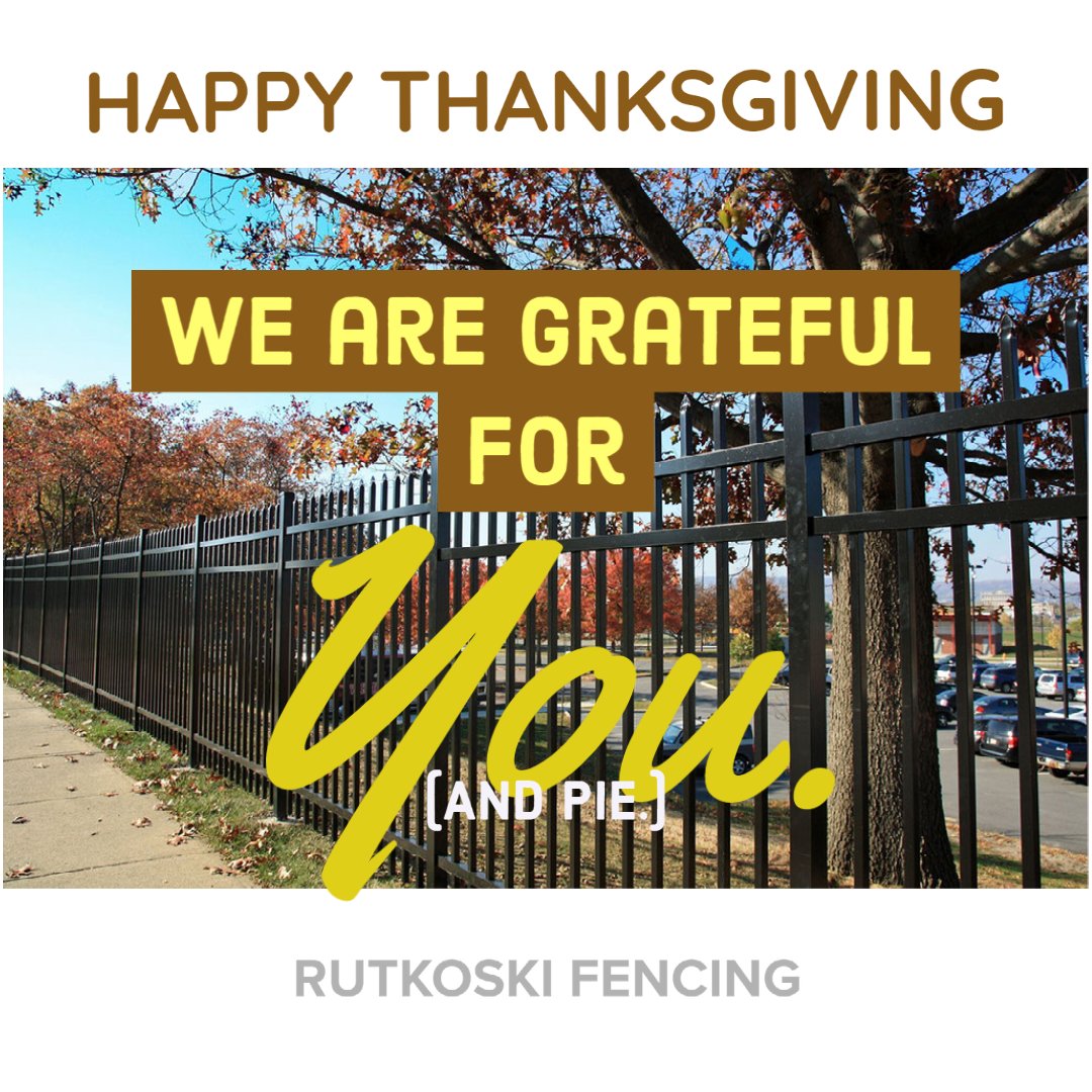RutkoFencingInc's tweet photo. Happy Thanksgiving from the RFI team! We are thankful for our families, our teams, and our community (that means you!). 🦃🥐🍗🌽🥧 We hope you enjoy today with your loved ones. #RFIteam #happythanksgiving https://t.co/cD70zGufNu