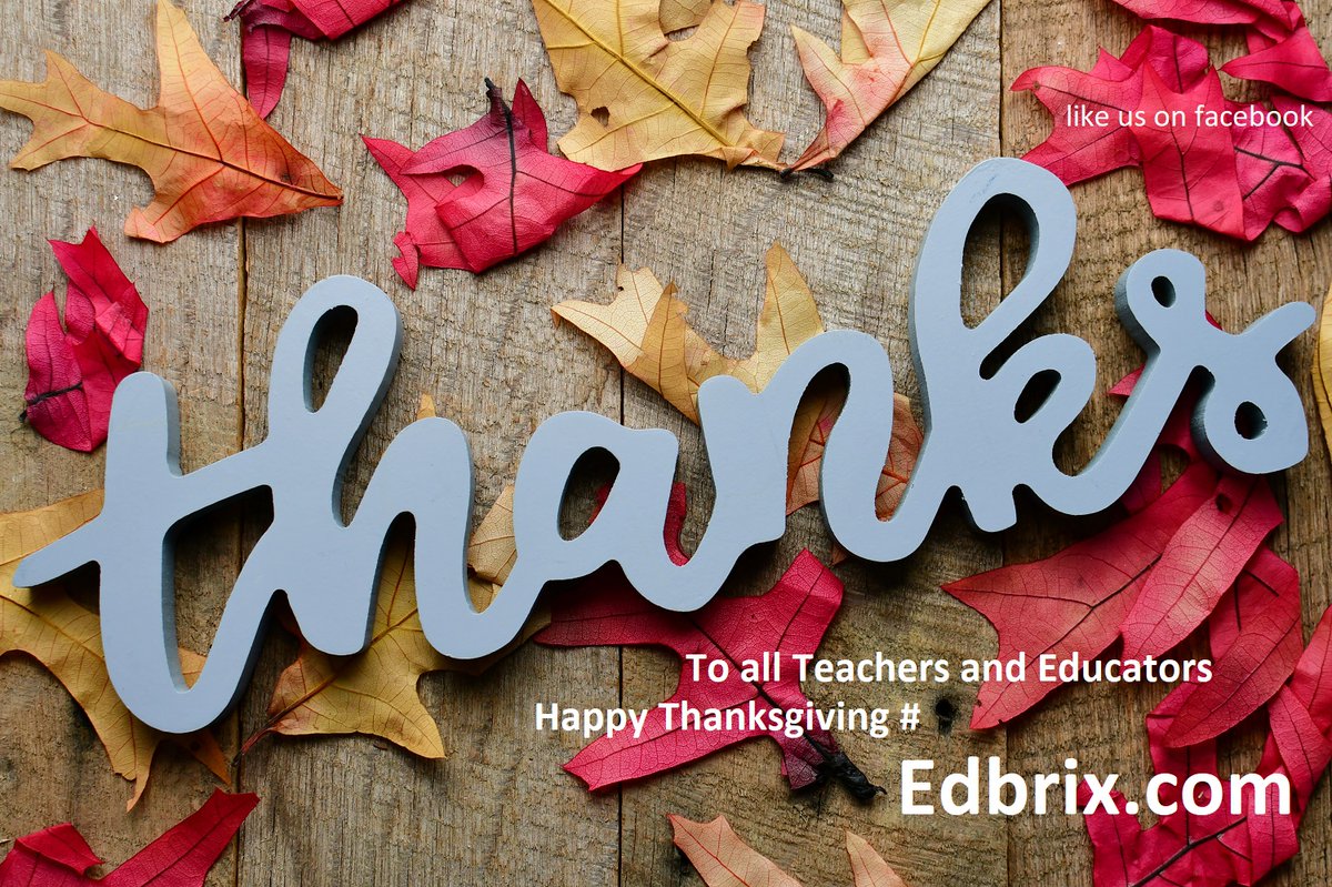 edbrix's tweet image. Happy Thanksgiving to all  Teachers and Educators  #happythanksgiving #teachers #thanksgiving #educator
