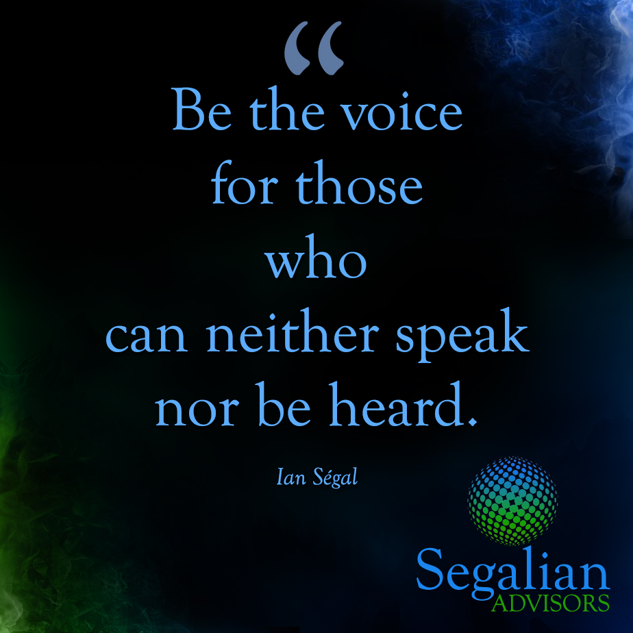 Segalian's tweet image. Be the voice for those who can neither speak nor be heard. 

#socialmedia #publicrelations #information #communications #digitalmarketing #reputation #pr #publicaffairs #government #diversity #inclusion