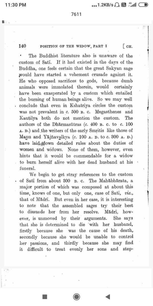 As late as 300 AD there's virtually no indication that Sati was a practice in India. It isn't mentioned in Buddhist literature or Arthashastra or any of the texts.