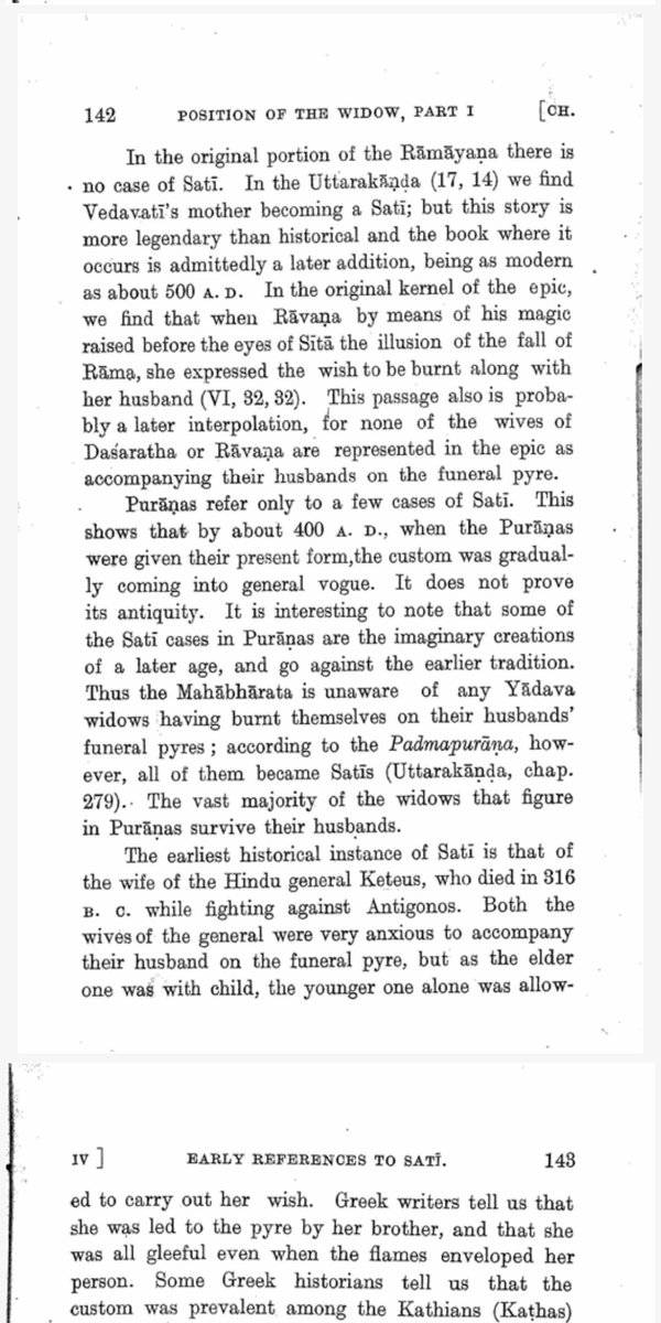As late as 300 AD there's virtually no indication that Sati was a practice in India. It isn't mentioned in Buddhist literature or Arthashastra or any of the texts.