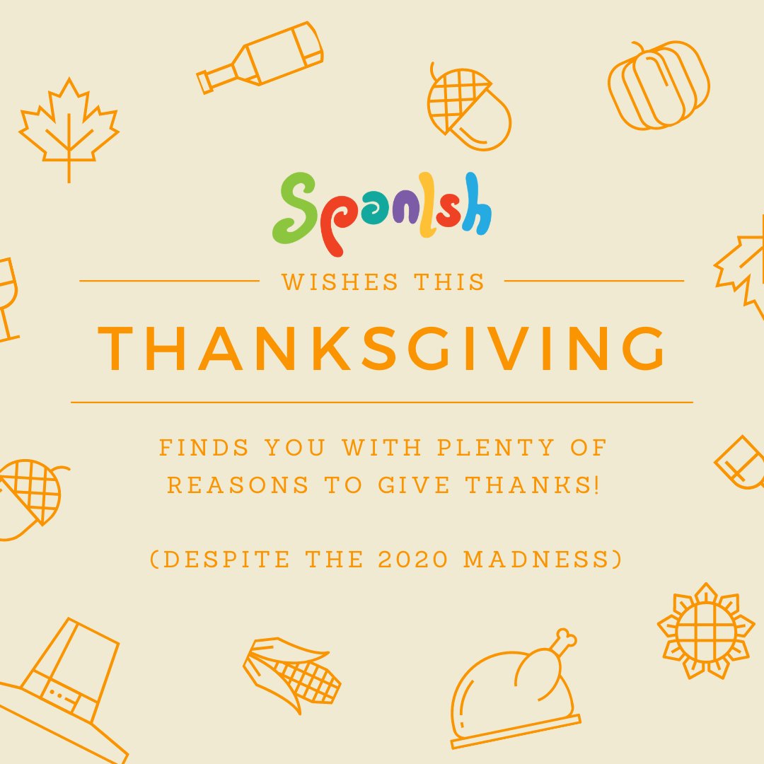 SpanlshCompany's tweet photo. We wish everyone a Happy and Safe Thanksgiving!!!! Count your blessings today (and every day)! https://t.co/ScPBQf5SI2