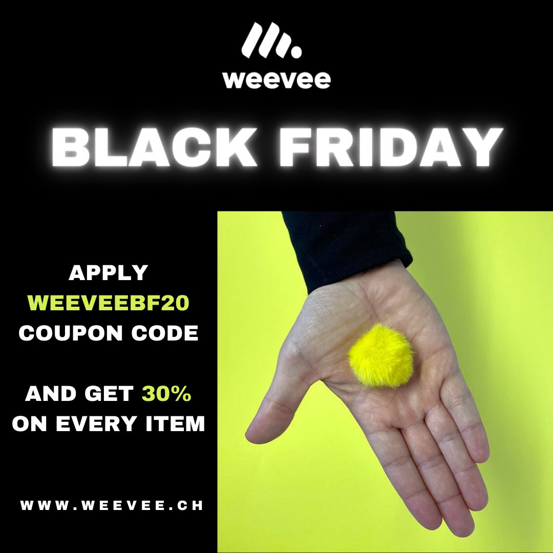 Black Friday Sales on Weevee.ch. Get 30% on every item!