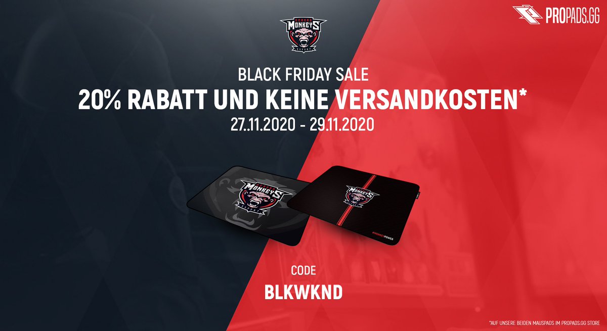GermanMonkeys (@ger_monkeys) on Twitter photo ᵂᴱᴿᴮᵁᴺᴳ
💥#BlackFriday SALE auch bei den GermanMonkeys💥
Vom 27.11 - 29.11 gibt es 20% auf alle Mauspads! Zusätzlich schenkt euch <a href="/propads_gg/">propads.gg</a> in diesem Zeitraum die Versandkosten!
Mauspad Black: propads.gg/product/german…
Mauspad Gray:
propads.gg/product/german…
CODE: BLKWKND ᵂᴱᴿᴮᵁᴺᴳ
💥#BlackFriday SALE auch bei den GermanMonkeys💥
Vom 27.11 - 29.11 gibt es 20% auf alle Mauspads! Zusätzlich schenkt euch <a href="/propads_gg/">propads.gg</a> in diesem Zeitraum die Versandkosten!
Mauspad Black: propads.gg/product/german…
Mauspad Gray:
propads.gg/product/german…
CODE: BLKWKND