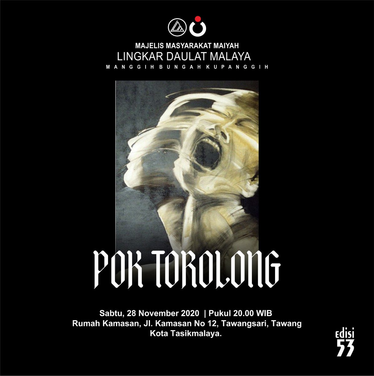 infomaiyah's tweet photo. Majelis Masyarakat Maiyah: LINGKAR DAULAT MALAYA | POK TOROLONG | Sabtu, 28 November 2020 | Pukul 20.00 WIB | Rumah Kamasan, Jl. Kamasan No 12 Tawangsari, Tawang, Kota Tasikmalaya. #LDMNov https://t.co/jM6biz1vR0 https://t.co/x7bB5lI0wM