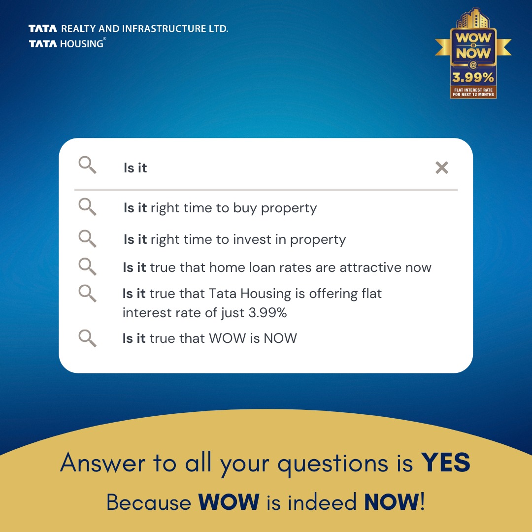 tata_housing's tweet photo. It is the right time 'NOW' to put an end to your search for the perfect home. With the #WOWisNOW offer, you can book your #dreamhome by paying a flat interest rate of 3.99%* for 12 months. Know more on https://t.co/2hl6f1JtOD
#FridayMotivation #TataHousing https://t.co/fvrDaSuPla