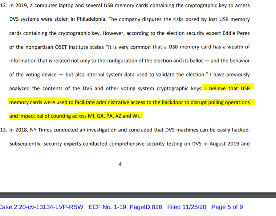 "I believe that USB memory cards were used to facilitate administrative access to the backdoor to disrupt polling operations and impact ballot counting across MI, GA, PA, AZ and WI."