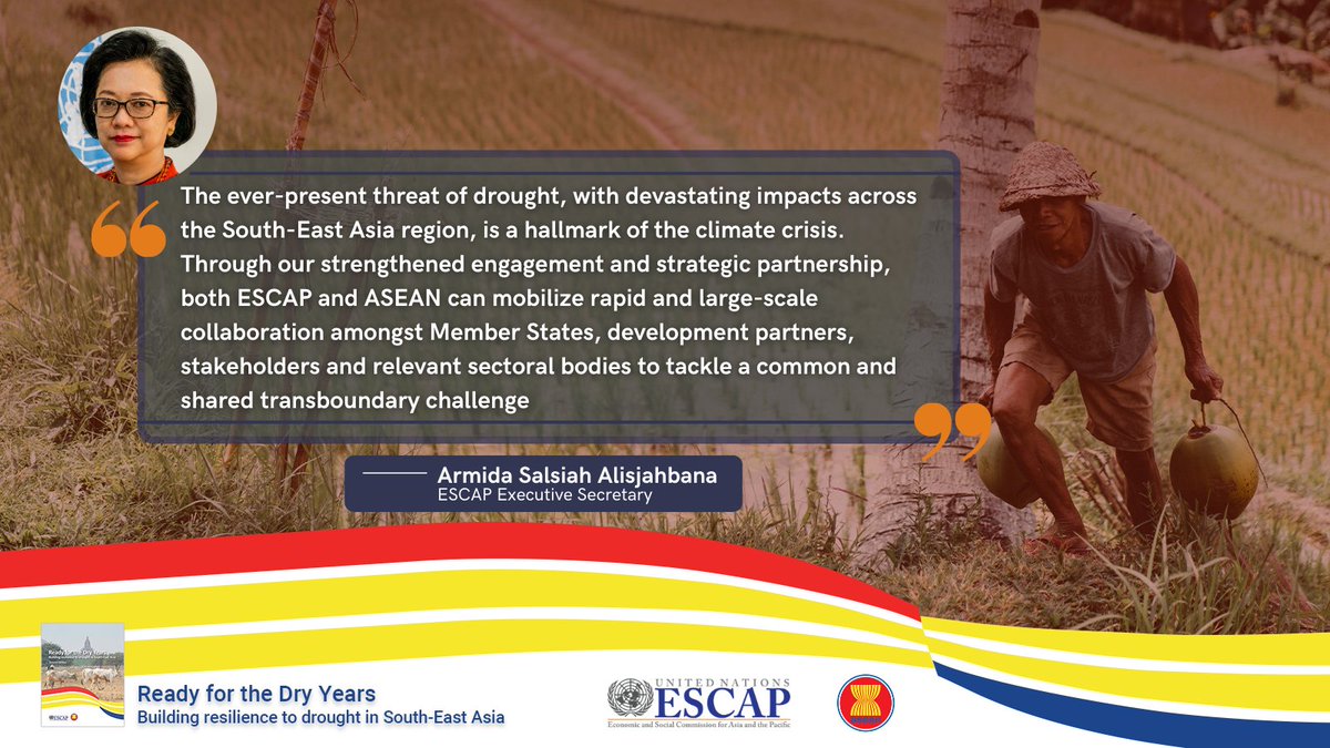 UNESCAP's tweet photo. "The Ready for the Dry Years report provides compelling evidence why adaption to drought should remain high on the policy agenda. We stand ready to support you in mobilizing large-scale collaboration to reduce drought risks"- ESCAP Executive Secretary @UN_Armida
#Partners4Region https://t.co/y9XGk83ZpH