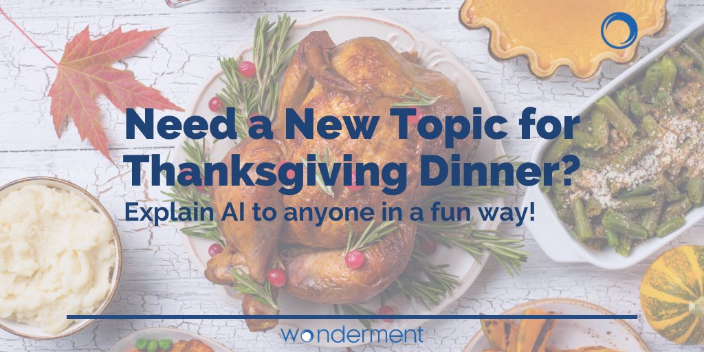 WondermentApps's tweet photo. Avoid awkward #thanksgiving dinner conversations with help of #ArtificialIntelligence! https://t.co/jsOEWmmf5y

#happythanksgiving #thanksgivingdinner #turkey #AI #MachineLearning #DeepLearning #ThankGiving2020 #bigdata #datascience #coding #code #technology #tech #IoT #BigData https://t.co/JXaTJV0fGX