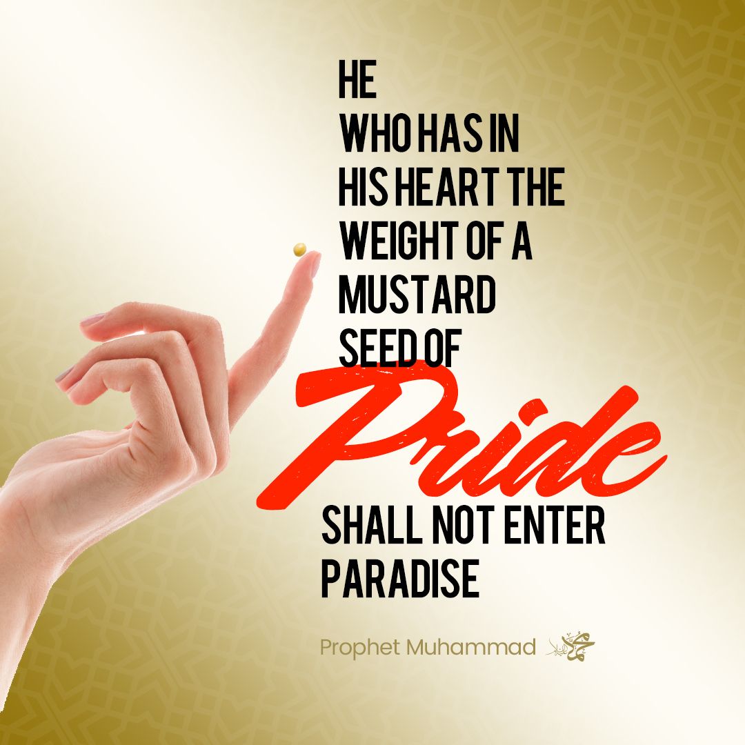 ahmed_masood12's tweet photo. Kibr (Arrogance) is a barrier to Jannah!
'Abdullah narrated that the Holy Prophet (PBUH) said, “No one who has the weight of a seed of arrogance in his heart will enter Paradise.”
(Sahih Muslim 91)
#Islam #Jannah #Kibr https://t.co/EI1BNLAhDn