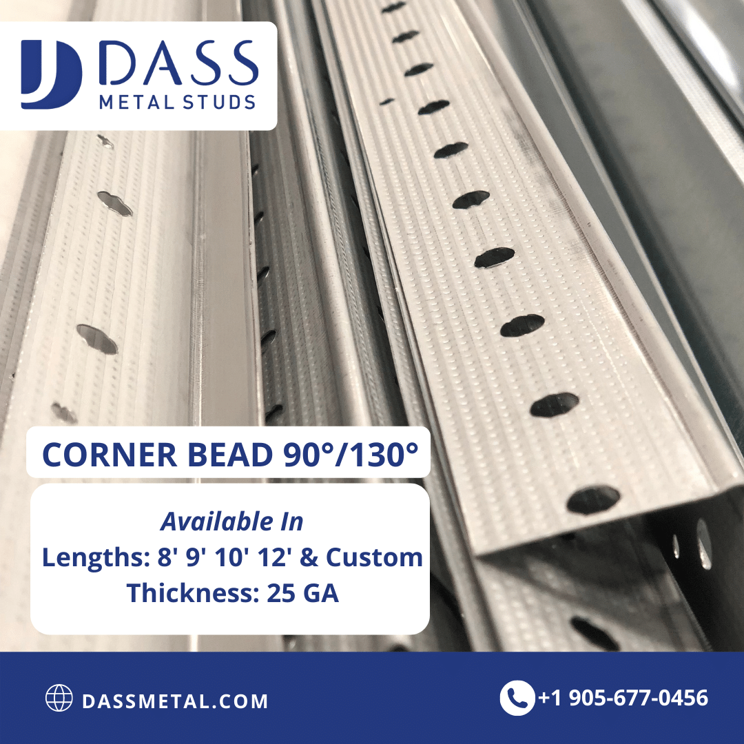 Dass Corner Bead is available in 90° and 130°. 
We carry 8, 9 , 10, 12 feet. Custom are available upon request.
Corner bead is available in 25 GA.
To be a Dass Metal Distributor call us today on (905)-677-0456
.
.
#cornebead #dassmetal #metalframing #dassprostud #customerservice