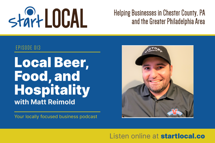 Start Local episode 13: Local Beer, Food, and Hospitality